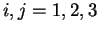 $ i,j=1,2,3$