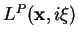 $ L^P(\mathbf{x},i\mathbf{\xi})$